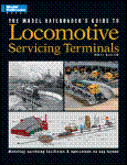Kalmbach - The Model Railroaders Guide To Locomotive Servicing Facilities