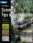 Kalmbach - The New Scenery Tips & Techniques