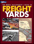 Kalmbach - The Model Railroaders Guide To Freight Yards