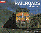 2008 Trains Magazine Calendar "Railroads at Work"